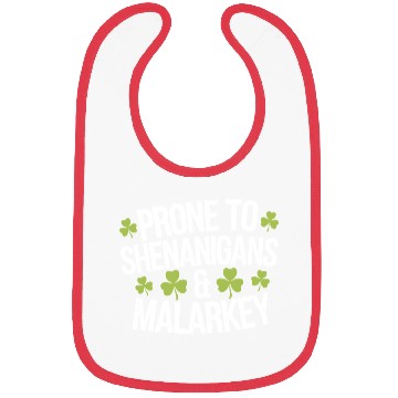 Discover Prone To Shenanigans & Malarkey St Patrick's Day Bibs