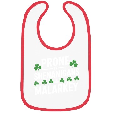 Discover Prone To Shenanigans & Malarkey St Patrick's Day Bibs
