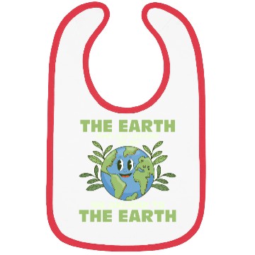 Discover The Earth Does Not Belong To Us Earth Day Planet Bibs
