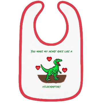 Discover You Make My Heart Race Like a Velociraptor! Bibs