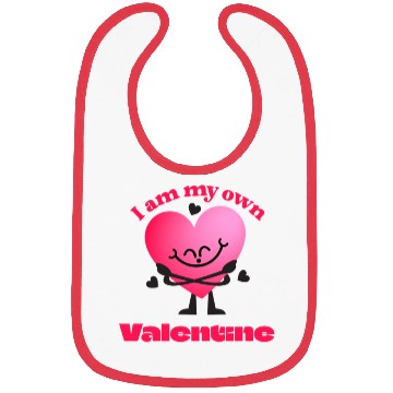 Discover I Am My Own Valentine - Funny Self-Love Bibs