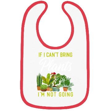 Discover Plant Lover Gardening If I Can't Bibs