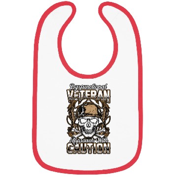 Discover Dysfunctional Veteran Approach With Caution Bibs