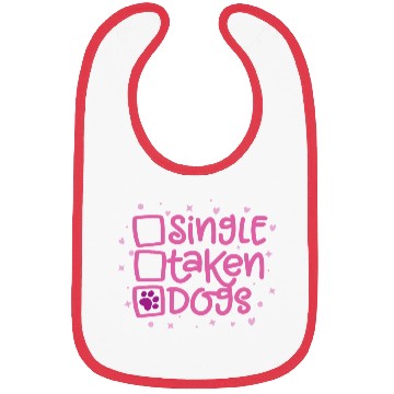 Discover Single? Taken? Dogs! Bibs
