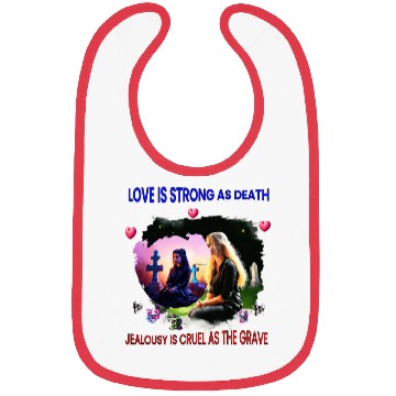Discover LOVE IS STRONG AS DEATH Bibs