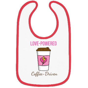 Discover Love-Powered, Coffee-Driven Bibs
