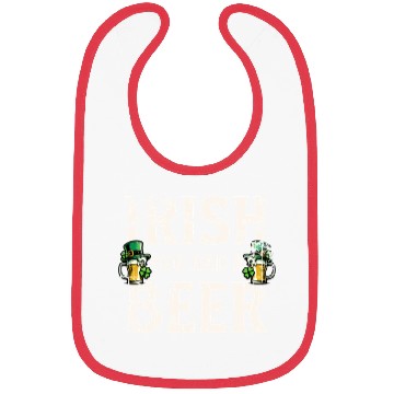 Discover Irish You Were Beer – St. Patricks Day Bibs