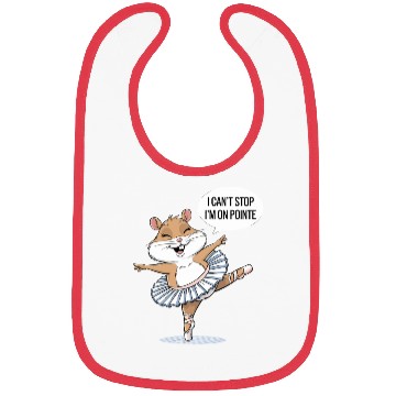 Discover Hamster Ballet I Can't Stop I'm On Pointe Bibs
