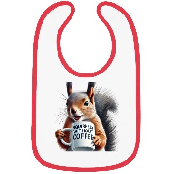 Discover Sassy Squirrel Needs Coffee Bibs