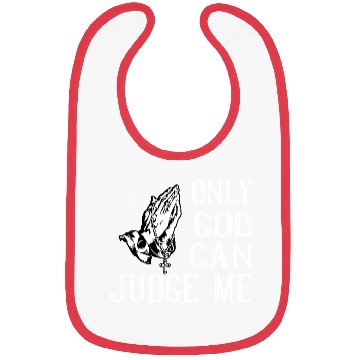 Discover ONLY GOD CAN JUDGE ME Bibs