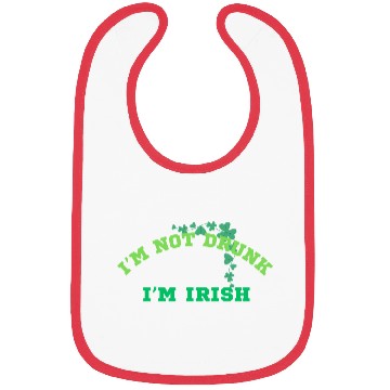 Discover I'm not Drunk, I'm Irish, St. Patrick's Day Design Bibs