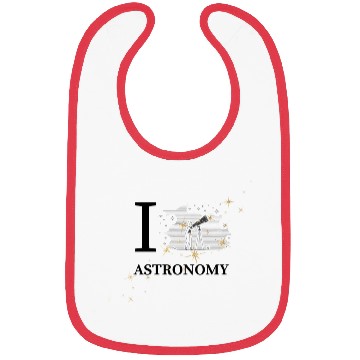 Discover Amateur Astronomy: I Love Astronomy Bibs