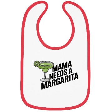 Discover Mama needs a margarita Bibs