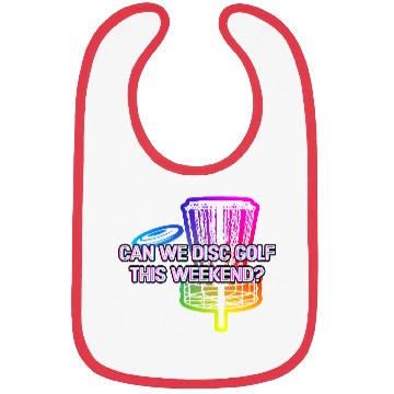 Discover Can We Disc Golf On Weekend Funny Golfer Humor Bibs