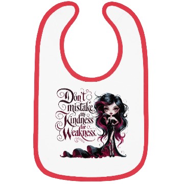 Discover Don't Mistake My Kindness for Weakness Bibs
