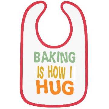 Discover Groovy Baking Is How I Hug Baker Mom Dad chef Bibs