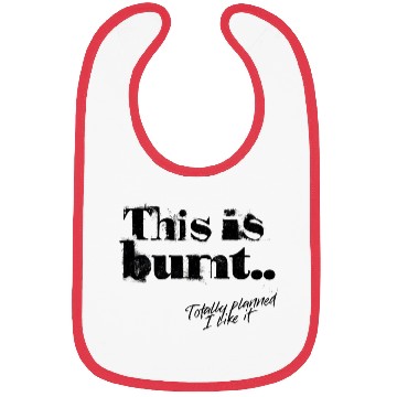 Discover Burnt But Brilliant – Funny Cooking Disaster Bibs