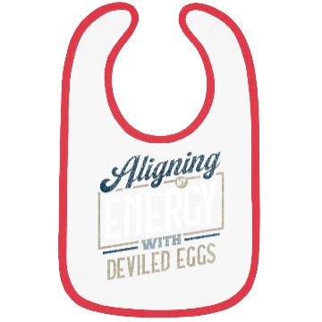 Discover Aligning My Energy With Deviled Eggs Humor Bibs