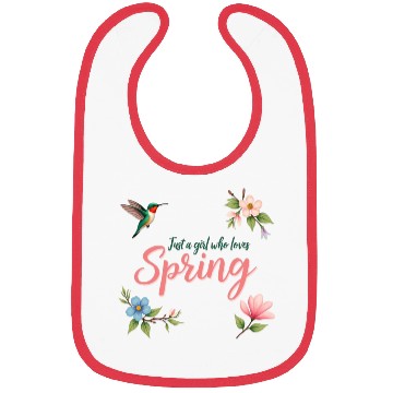 Discover Just a Girl who loves Spring Bibs