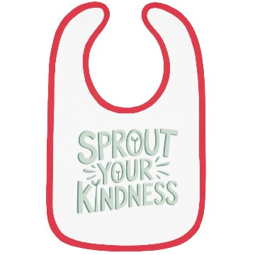 Discover Sprout Your Kindness Vegan Vegetarian Message Bibs