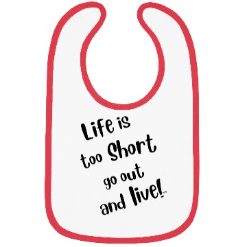 Discover Life Is Too Short Bibs