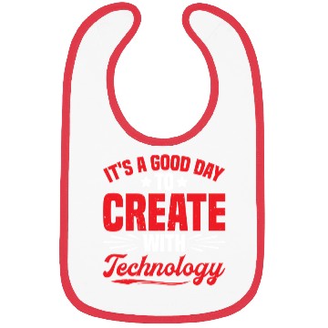 Discover It's A Good Day To Create With Technology 2 Bibs