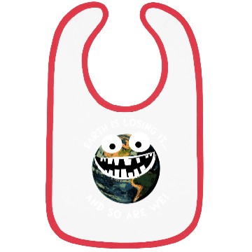 Discover The Earth Losing It Planet Earth Environment Gift Bibs