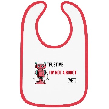 Discover Trust me, I'm not a robot (Yet) Software Engineer Bibs