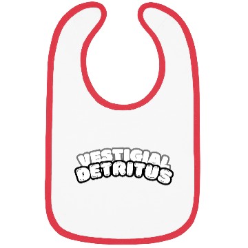 Discover Vestigial Detritus Funny Science Nerd Existential Bibs