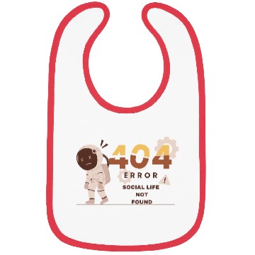 Discover Error 404: Social Life Not Found Software Engineer Bibs