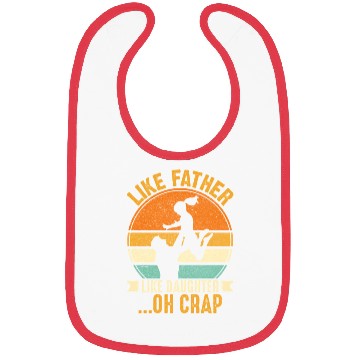 Discover Like Father Like Daughter Oh Crap Bibs