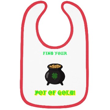 Discover find your pot of gold Bibs