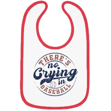 Discover There's No Crying In Baseball Bibs