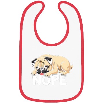 Discover Pug Pug Dog Fauer Dog Nope Mops Saying Bibs
