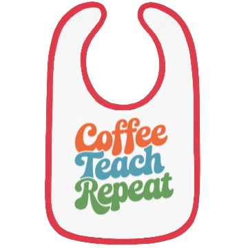 Discover Coffee Teach Repeat Teacher Life Bibs