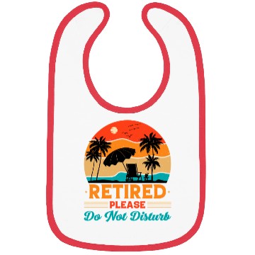 Discover Retired Please Do Not Disturb Fun Bibs