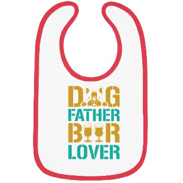 Discover Dog Father Beer Lover Bibs