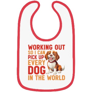 Discover Working Out So I Can Pick Up Every Dog Bibs