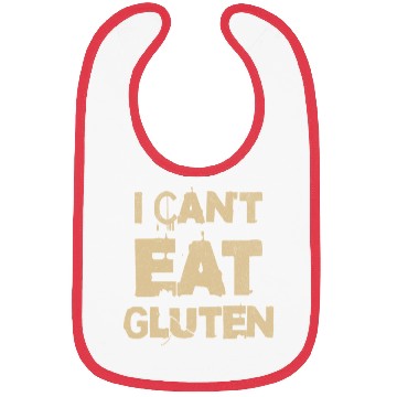 Discover I Can't Eat Gluten Gluten Sensitivity Typography Bibs