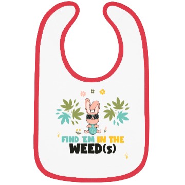 Discover Find 'Em In The Weed(s) Easter 420 Bibs