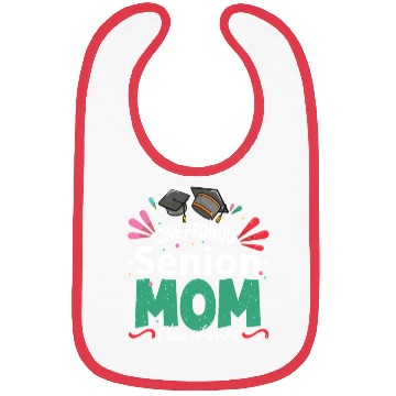 Discover One Proud Senior Mom Class of 2025 Back to School Bibs