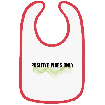 Discover Positive vibes only Bibs