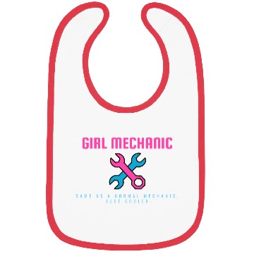 Discover Girl Mechanic Same as normal mechanic, just cooler Bibs
