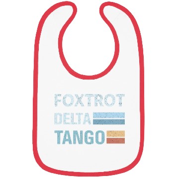 Discover foxtrot delta tango Bibs