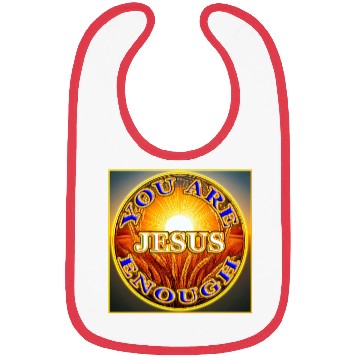 Discover You Are Enough JESUS - 2 - Let Your Friends Know! Bibs