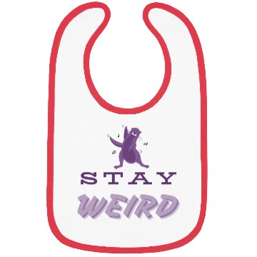 Discover Stay Weird Bibs – Embrace Your Uniqueness!