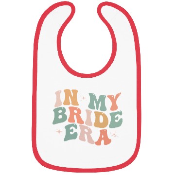 Discover In My Bride Era Funny Groovy Wedding Engagement Bibs
