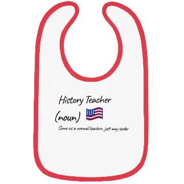 Discover History Teacher Same As Normal Teacher Cooler Bibs