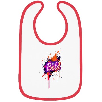 Discover Inspirational Neon Colors Be Bold Motivational Gra Bibs