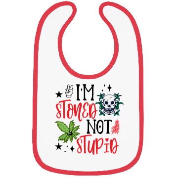 Discover I'M STONED NOT STUPID Bibs